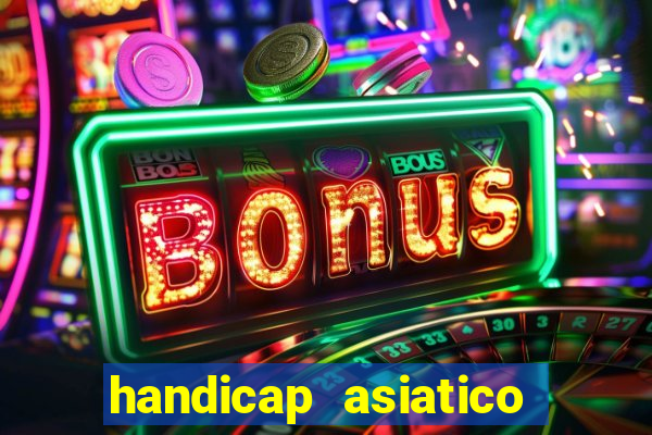 handicap asiatico 0.0 -0.5